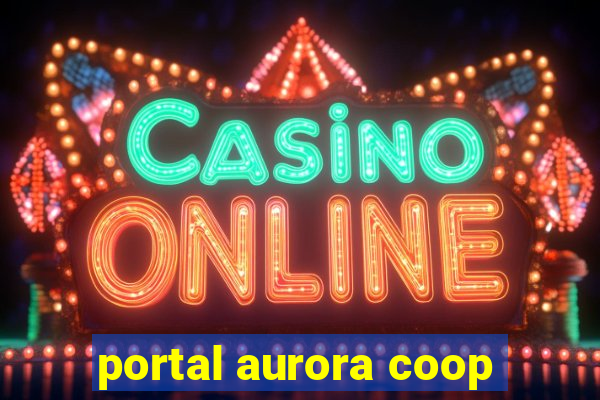 portal aurora coop